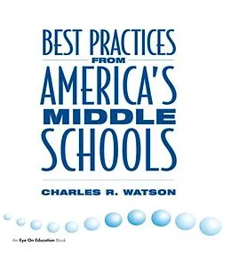 E-Book (epub) Best Practices From America's Middle Schools von Charles Watson