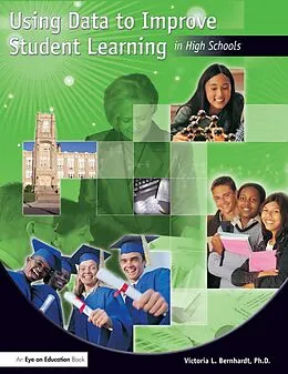 E-Book (pdf) Using Data to Improve Student Learning in High Schools von Victoria Bernhardt