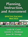 E-Book (pdf) Planning, Instruction, and Assessment von Leslie Grant, Jennifer Hindman, James Stronge