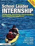 E-Book (epub) School Leader Internship von Gary E. Martin, Arnold B. Danzig, William F. Wright
