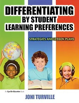 E-Book (epub) Differentiating By Student Learning Preferences von Joni Turville