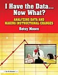 E-Book (pdf) I Have the Data... Now What? von Betsy Moore