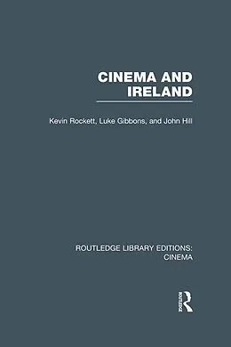 E-Book (epub) Cinema and Ireland von Kevin Rockett, Luke Gibbons, John Hill