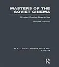 E-Book (pdf) Masters of the Soviet Cinema von Herbert Marshall