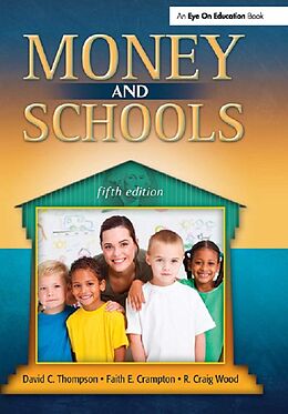 E-Book (epub) Money and Schools von David C Thompson, Faith Crampton, Craig Wood