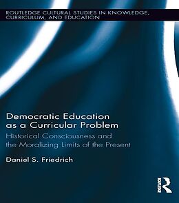 E-Book (pdf) Democratic Education as a Curricular Problem von Daniel Friedrich