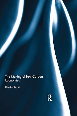 eBook (epub) The Making of Low Carbon Economies de Heather Lovell
