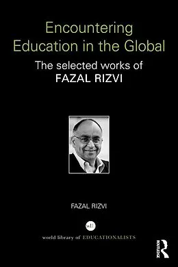 E-Book (pdf) Encountering Education in the Global von Fazal Rizvi