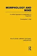 E-Book (epub) Morphology and Mind von Christopher J. Hall