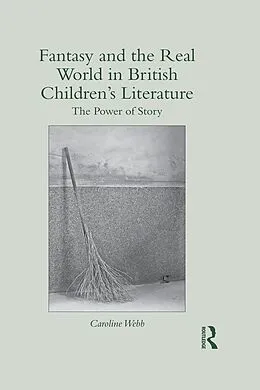 ePUB Fantasy and the Real World in British Children's Literature von Caroline Webb