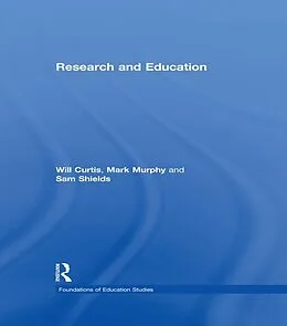 E-Book (epub) Research and Education von Sam Shields, Will Curtis, Mark Murphy