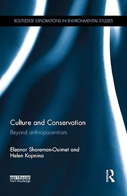 E-Book (pdf) Culture and Conservation von Eleanor Shoreman-Ouimet, Helen Kopnina