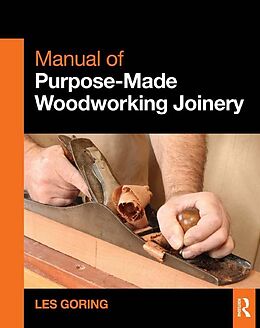 E-Book (epub) Manual of Purpose-Made Woodworking Joinery von Les Goring