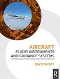 E-Book (pdf) Aircraft Flight Instruments and Guidance Systems von David Wyatt