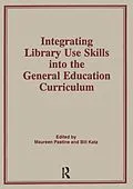 E-Book (epub) Integrating Library Use Skills Into the General Education Curriculum von Linda S Katz