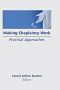 ePUB Making Chaplaincy Work von Laurel A Burton