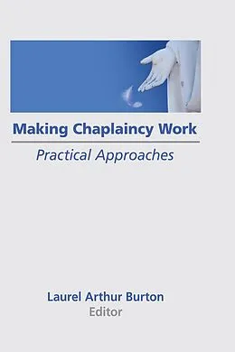 E-Book (epub) Making Chaplaincy Work von Laurel A Burton