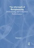 E-Book (epub) The Aftermath of Reengineering von William Winston, Tony Carter
