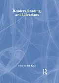 E-Book (epub) Readers, Reading, and Librarians von Linda S Katz