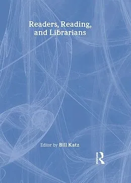 E-Book (epub) Readers, Reading, and Librarians von Linda S Katz