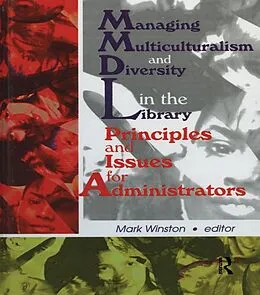 E-Book (epub) Managing Multiculturalism and Diversity in the Library von Mark Winston