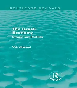 E-Book (epub) The Israeli Economy (Routledge Revivals) von Yair Aharoni