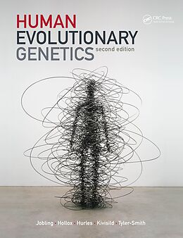 E-Book (epub) Human Evolutionary Genetics von Mark Jobling, Edward Hollox, Toomas Kivisild