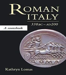 E-Book (pdf) Roman Italy, 338 BC - AD 200 von Kathryn Lomas