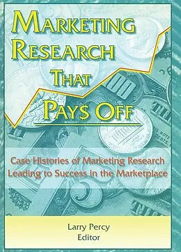 E-Book (pdf) Marketing Research That Pays Off von William Winston, Larry Percy