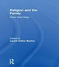 E-Book (pdf) Religion and the Family von Laurel A Burton, William M Clements