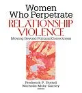 E-Book (pdf) Women Who Perpetrate Relationship Violence von Frederick Buttell, Michelle Mohr Carney