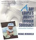 E-Book (epub) A Gay Couple's Journey Through Surrogacy von Jerry Bigner, Michael Menichiello
