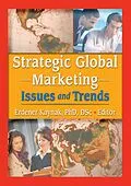 E-Book (epub) Strategic Global Marketing von Erdener Kaynak