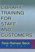 E-Book (pdf) Library Training for Staff and Customers von Sara R. Beck