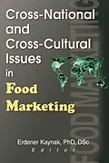 E-Book (epub) Cross-National and Cross-Cultural Issues in Food Marketing von Erdener Kaynak