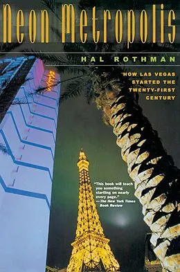 E-Book (pdf) Neon Metropolis von Hal Rothman