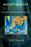 E-Book (epub) Ecofeminist Natures von Noel Sturgeon