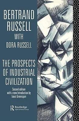 E-Book (pdf) The Prospects of Industrial Civilisation von Bertrand Russell, Dora Russell