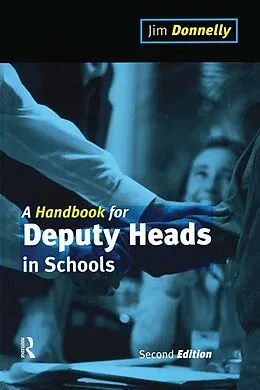 E-Book (epub) A Handbook for Deputy Heads in Schools von Jim Donnelly