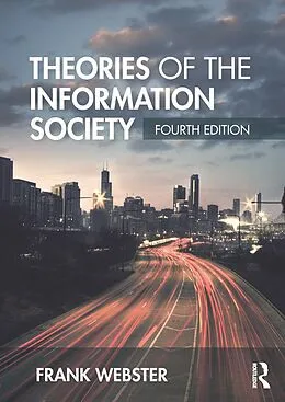 E-Book (epub) Theories of the Information Society von Frank Webster