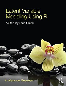 E-Book (pdf) Latent Variable Modeling Using R von A. Alexander Beaujean