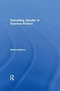 E-Book (epub) Decoding Gender in Science Fiction von Brian Attebery