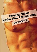 eBook (epub) Eclectic Views on Gay Male Pornography de Todd Morrison