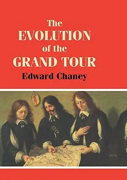 E-Book (epub) The Evolution of the Grand Tour von Edward Chaney
