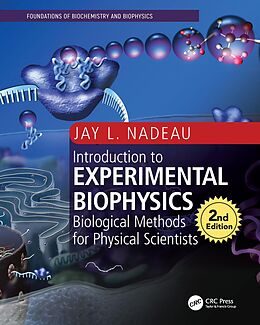 E-Book (pdf) Introduction to Experimental Biophysics von Jay L. Nadeau