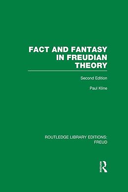 E-Book (pdf) Fact and Fantasy in Freudian Theory (RLE: Freud) von Paul Kline