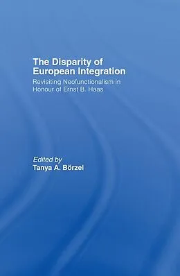 E-Book (epub) The Disparity of European Integration von 
