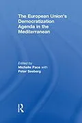 E-Book (epub) The European Union's Democratization Agenda in the Mediterranean von 