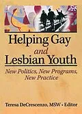PDF Helping Gay and Lesbian Youth von Teresa Decrescenzo