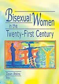 E-Book (epub) Bisexual Women in the Twenty-First Century von Dawn Atkins